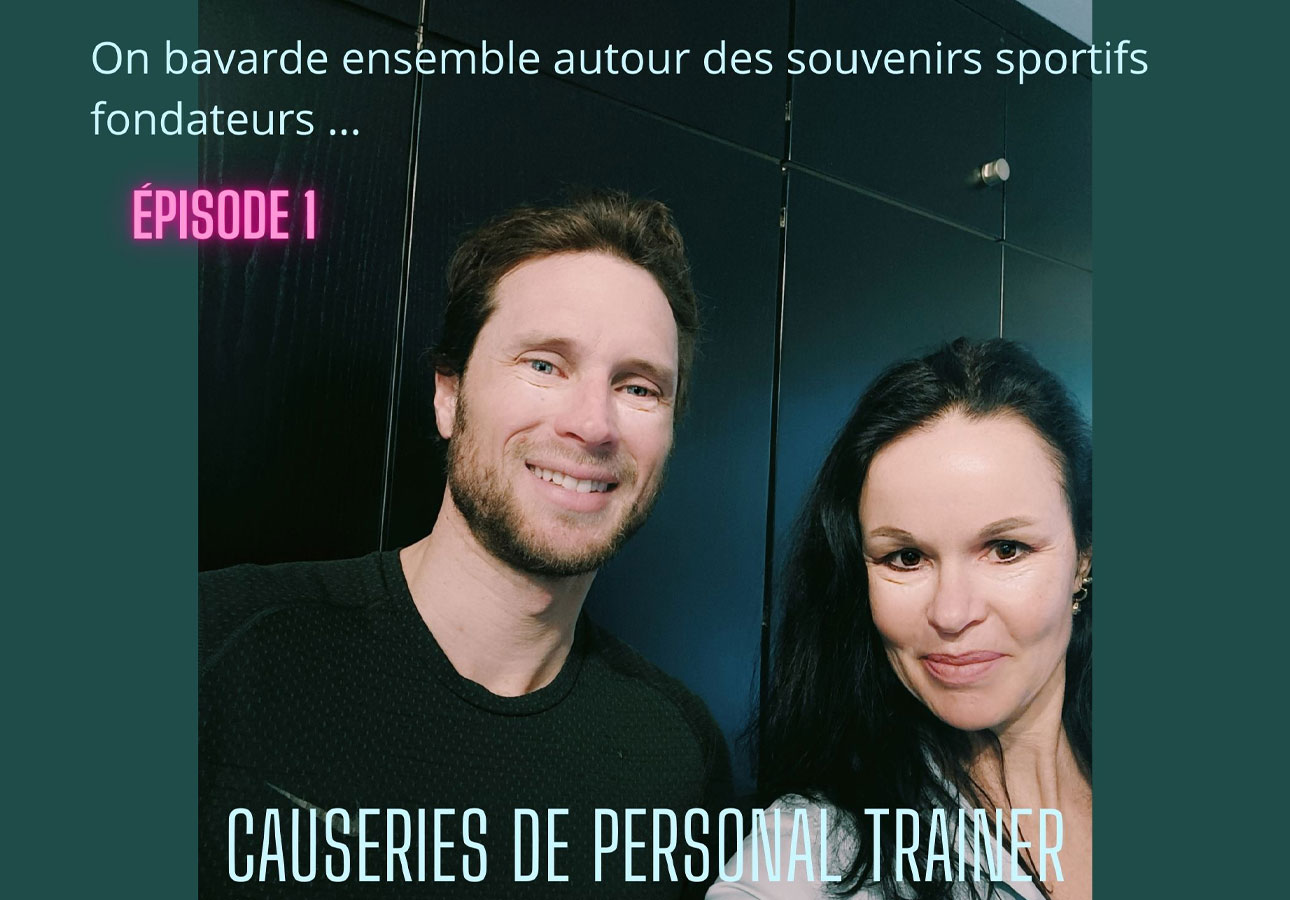 Causeries de personal trainer souvenir 1